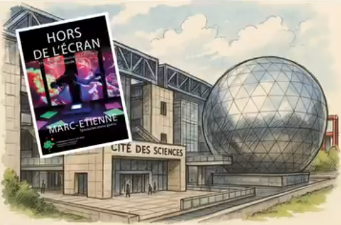 Hors de l’écran à la Cité des sciences